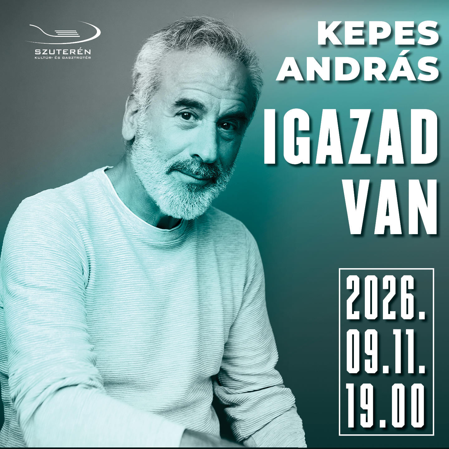 2026.09.11. 19.00 KEPES ANDRÁS: Igazad van / előadás (vacsora nélkül)