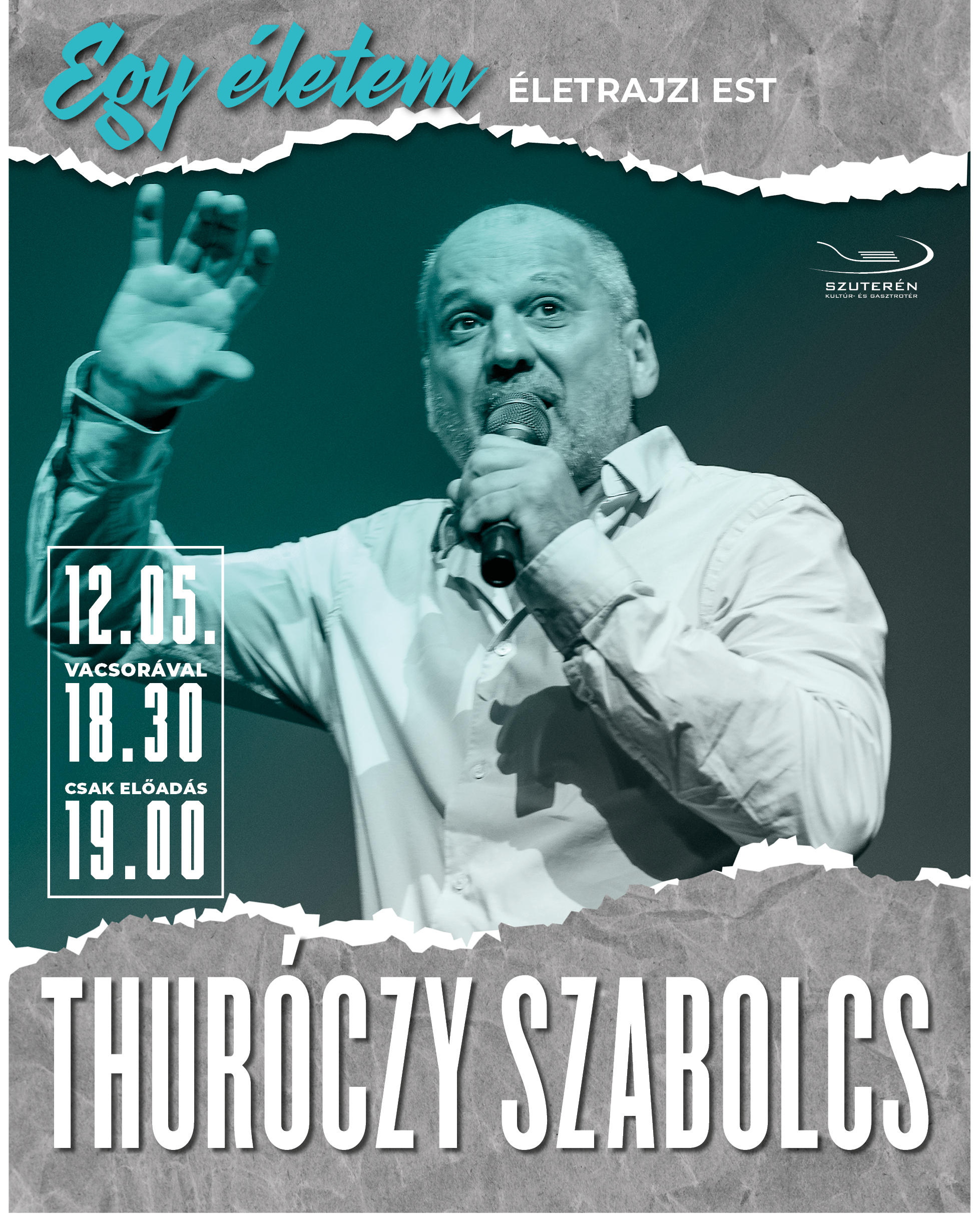 2026.12.05. THURÓCZY SZABOLCS - Egy életem / életrajzi stand up est